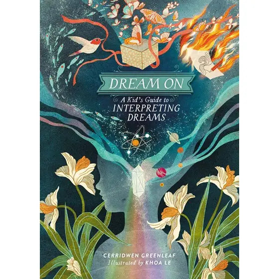 Dream On: A Kids Guide To Interpreting Dreams