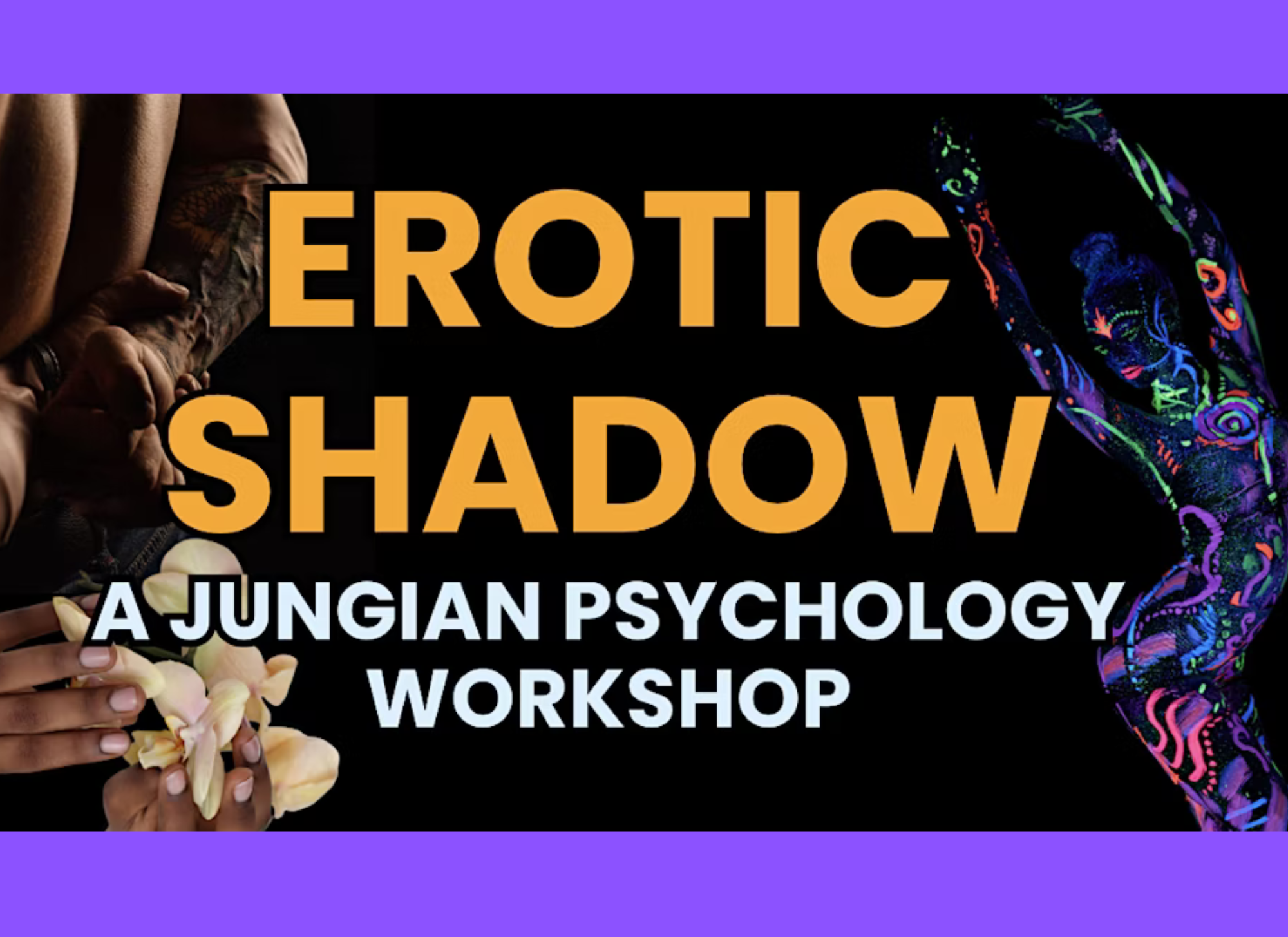 Erotic Shadow-A Jungian Psychology Workshop