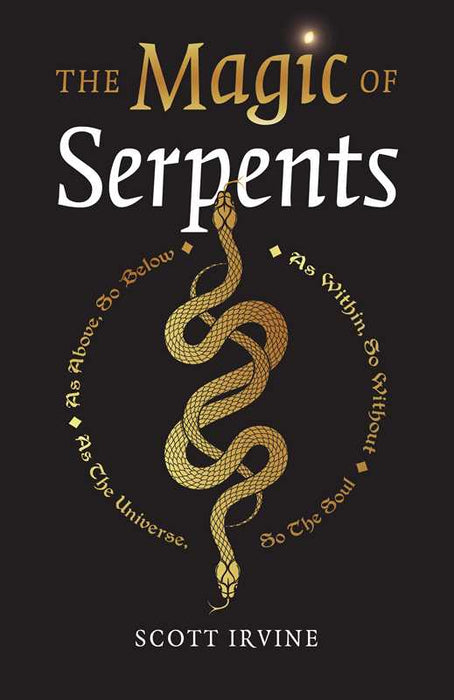 Magic of Serpents by Scott Irvine: Paperback; 96 pages / English