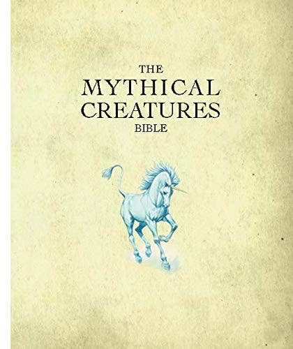 Mythical Creatures Bible: Trade Paperback