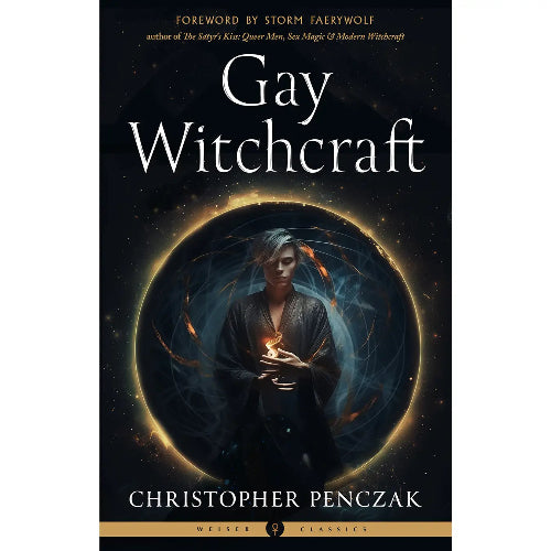 Gay Witchcraft (Weiser Classics Edition) by Christopher Penczak