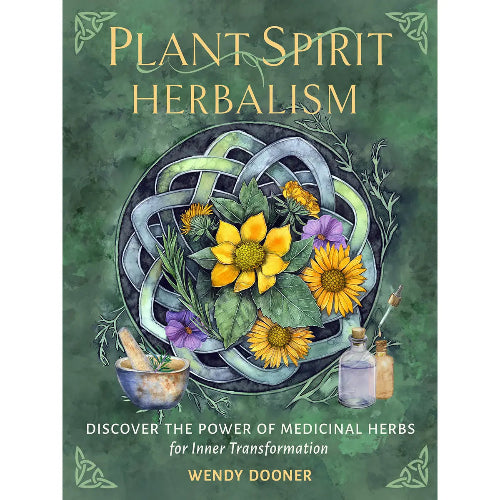 Plant Spirit Herbalism by Wendy Dooner