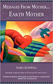 Messages From Mother, Earth Mother by Mare Cromwell
