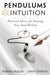 Pendulums & Intuition by Karina Muller