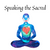 Sacred Pathways- A Soul Journey Series