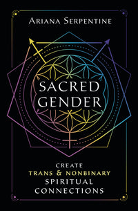 Sacred Gender by Ariana Serpentine