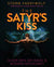 The Satyr's Kiss By Storm Faerywolf, Christopher Penczak