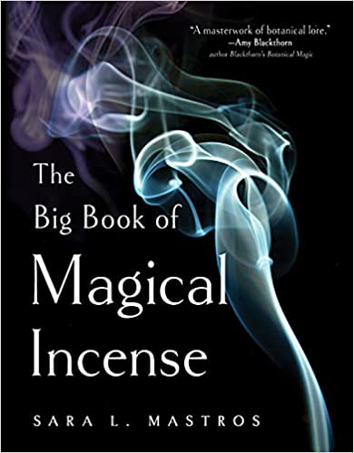 The Big Book of Magical Incense by Sara L. Mastros