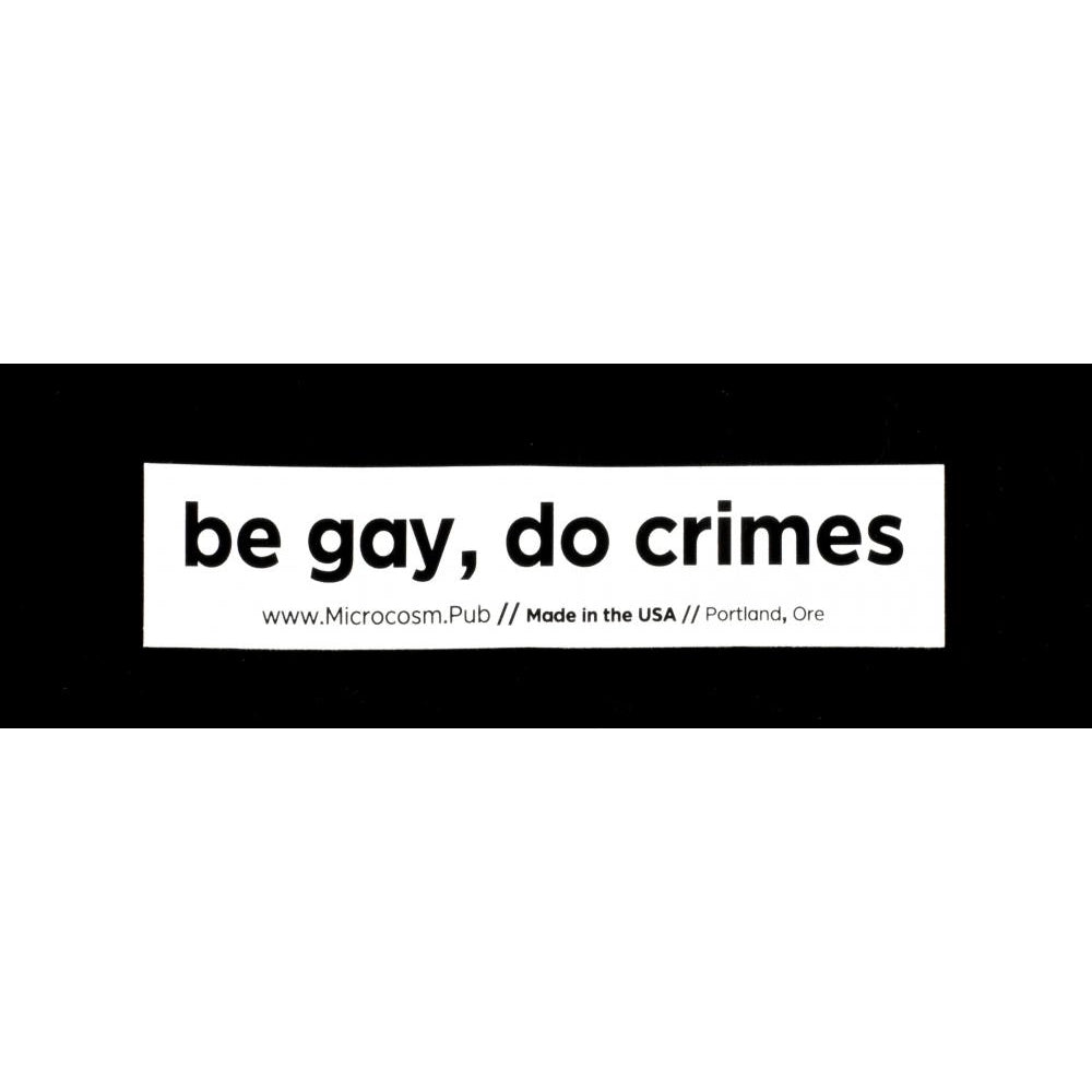 Be gay, do crimes Sticker