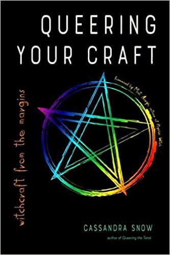 Queering Your Craft by Cassandra Snow