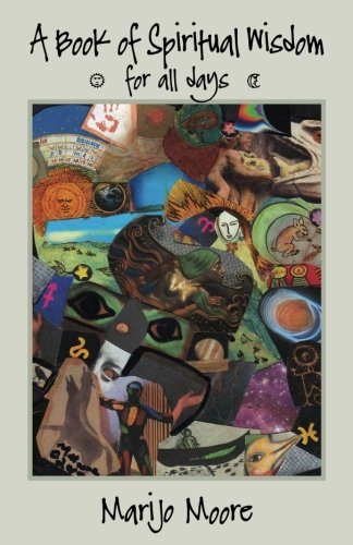 Book of Spiritual Wisdom for all days by Marijo Moore
