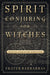 Spirit Conjuring for Witches by Frater Barrabbas