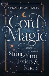 Cord Magic by Brandy Williams
