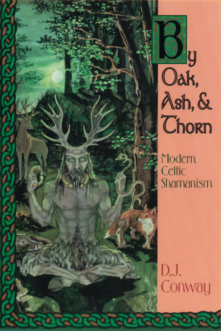 By Oak, Ash, and Thorn by D.J. Conway