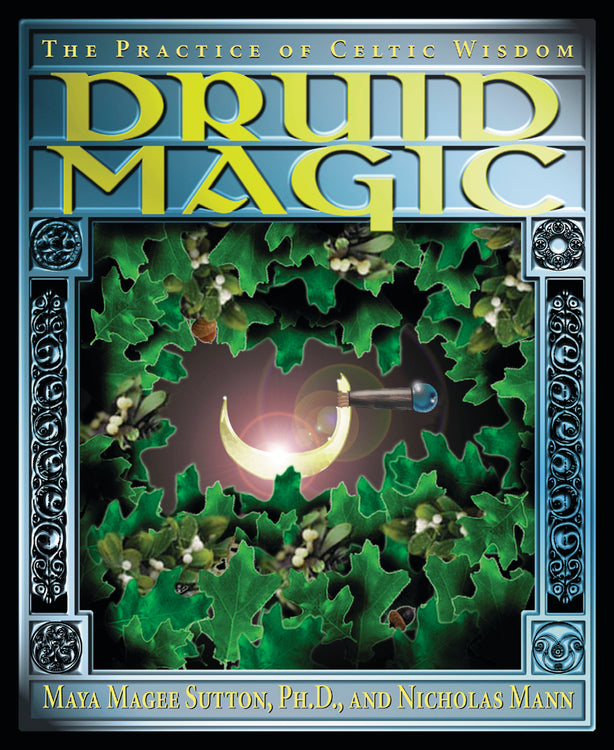 Druid Magic by Maya Sutton, Nicholas Mann