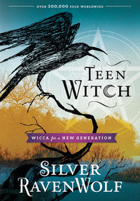 Teen Witch by Silver Ravenwolf