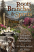Roots, Branches & Spirits by H. Byron Ballard