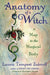 Anatomy of a Witch by Laura Tempest Zakroff