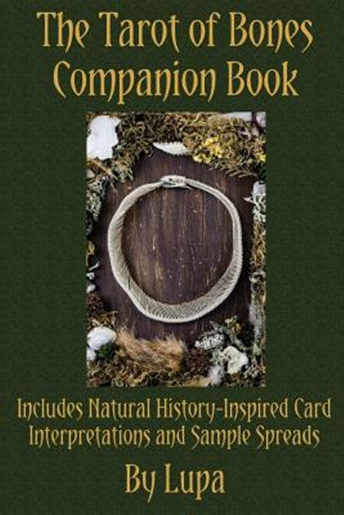 Tarot of Bones Companion Book by Lupa