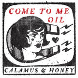 Calamus & Honey Come to Me Oil