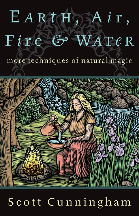 Earth, Air, Fire and Water by Scott Cunningham