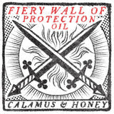 Calamus & Honey Fiery Wall of Protection Oil