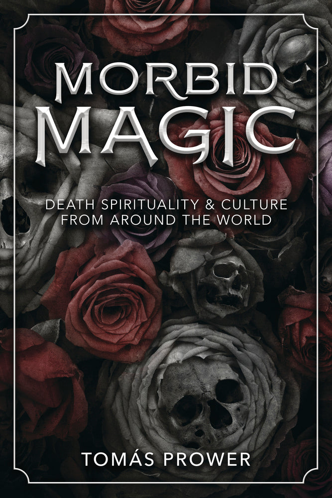 Morbid Magic by Tomás Prower